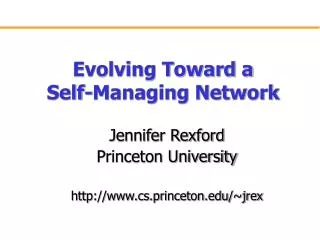 Evolving Toward a Self-Managing Network