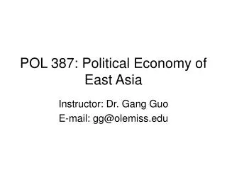 POL 387: Political Economy of East Asia