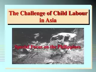 The Challenge of Child Labour in Asia