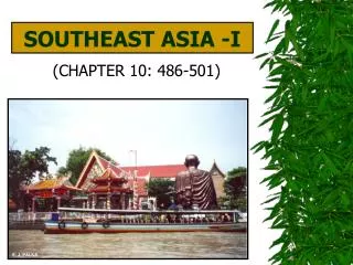 SOUTHEAST ASIA -I