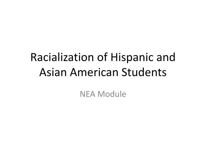 racialization of hispanic and asian american students
