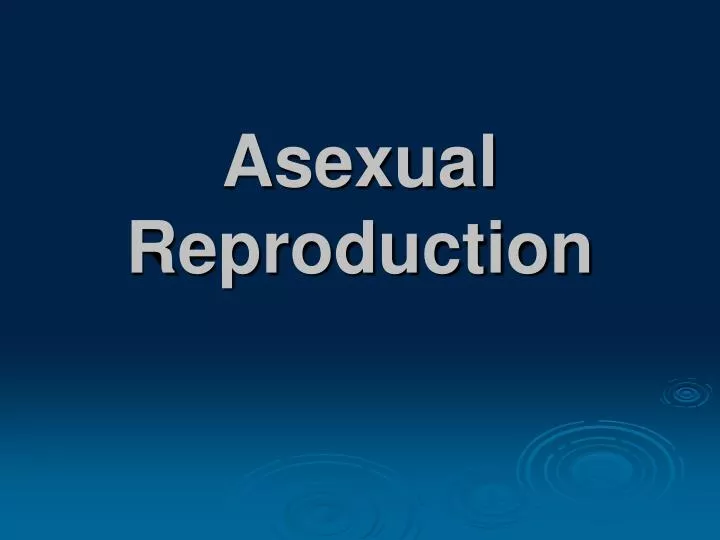 asexual reproduction