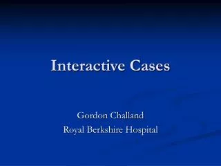 Interactive Cases