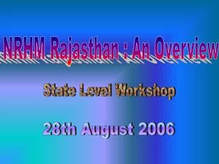 NRHM Rajasthan : An Overview