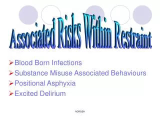 Blood Born Infections Substance Misuse Associated Behaviours Positional Asphyxia Excited Delirium