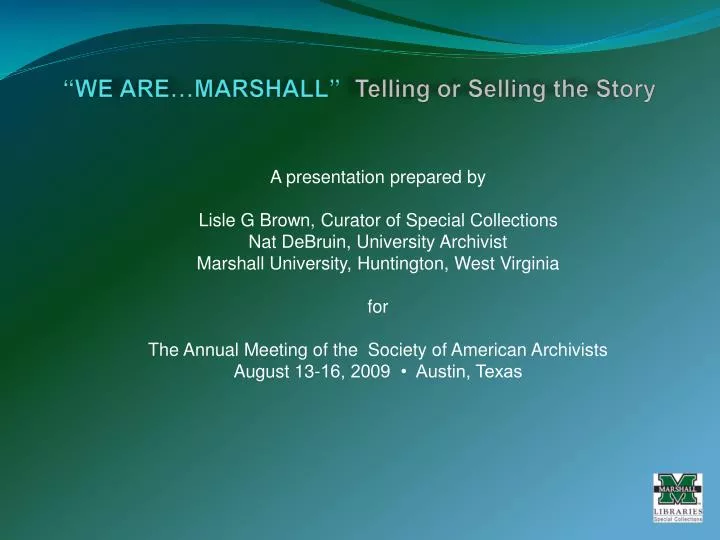 we are marshall telling or selling the story