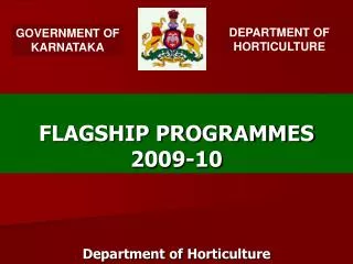 FLAGSHIP PROGRAMMES 2009-10