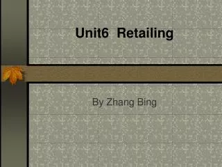 Unit6 Retailing