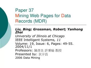 Paper 37 M ining Web Pages for D ata R ecords (MDR)