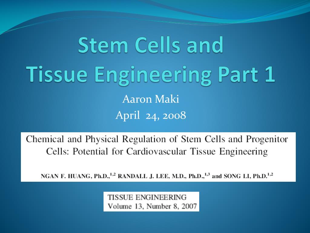 PPT - Stem Cells and Tissue Engineering Part 1 PowerPoint Presentation ...