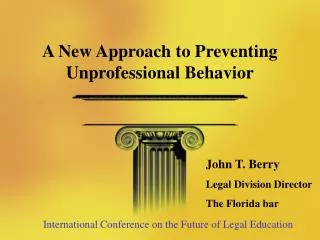 A New Approach to Preventing Unprofessional Behavior