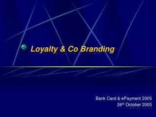 Loyalty &amp; Co Branding