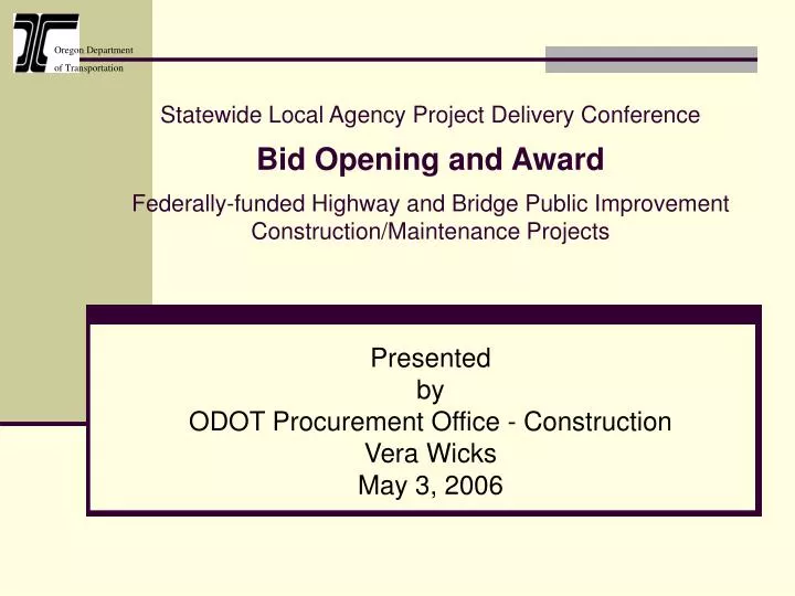presented by odot procurement office construction vera wicks may 3 2006