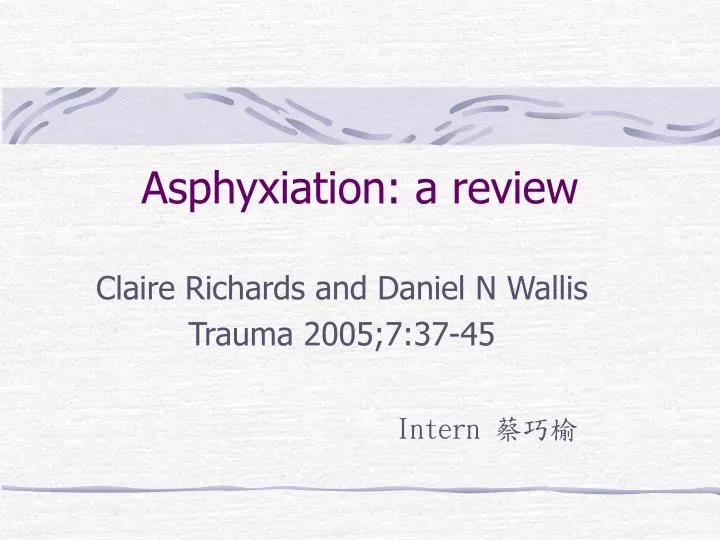 asphyxiation a review