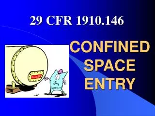 CONFINED SPACE ENTRY