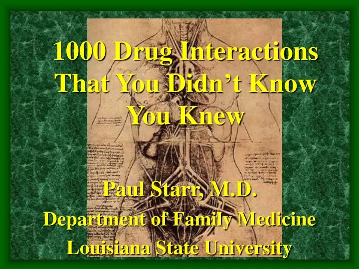 1000 drug interactions that you didn t know you knew