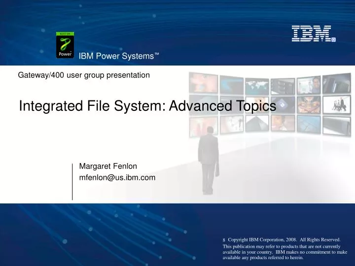 integrated file system advanced topics