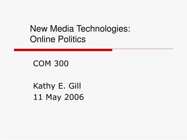 new media technologies online politics
