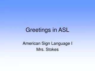 Greetings in ASL