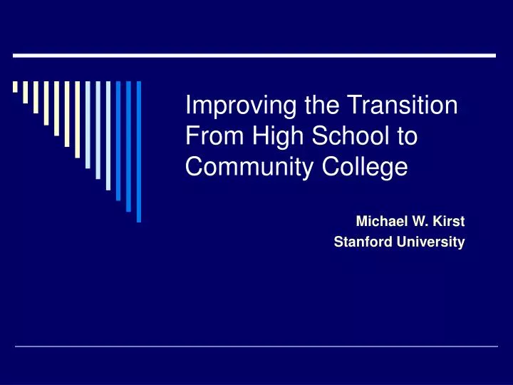 improving the transition from high school to community college