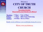 Welcome to CITY OF TRUTH CHURCH