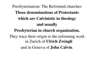 Presbyterianism: The Reformed churches