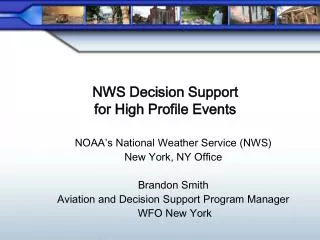 NWS Decision Support for High Profile Events