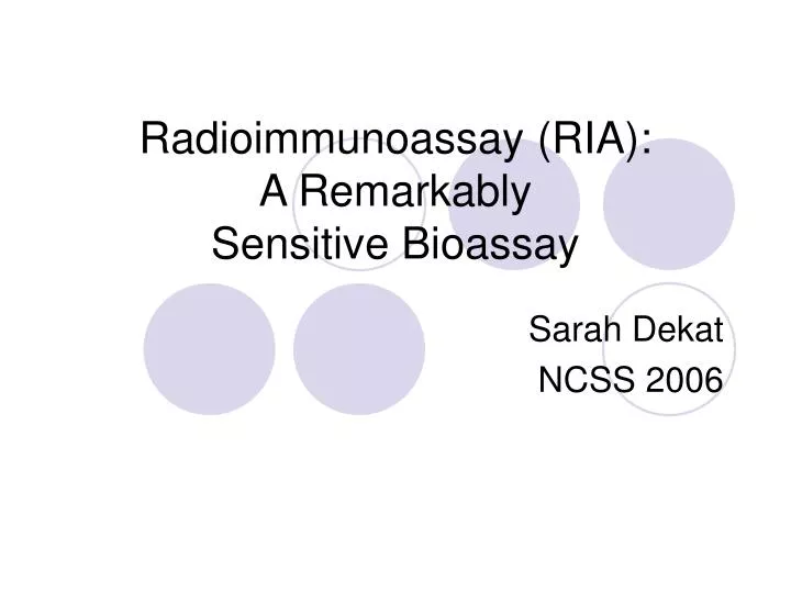 radioimmunoassay ria a remarkably sensitive bioassay