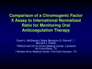 Comparison of a Chromogenic Factor X Assay to International Normalized Ratio for Monitoring Oral Anticoagulation Therapy