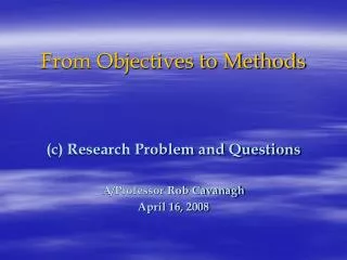From Objectives to Methods