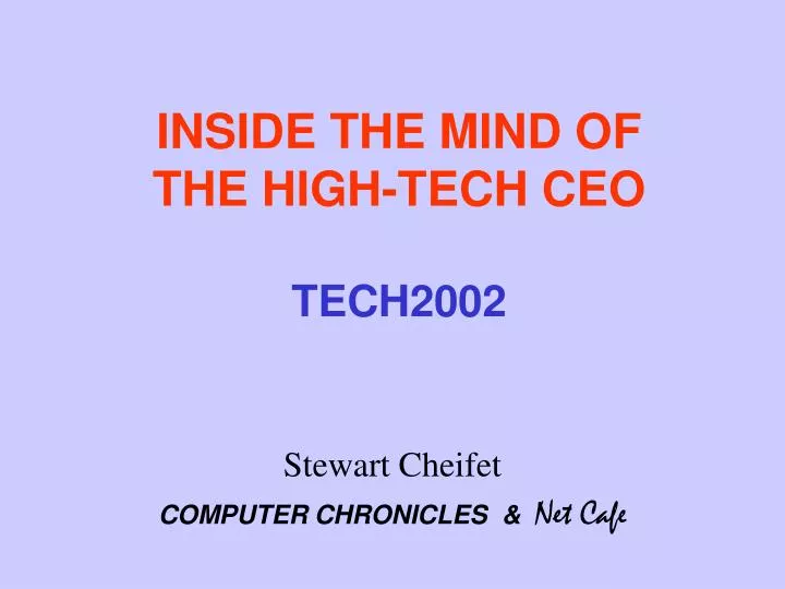 inside the mind of the high tech ceo tech2002