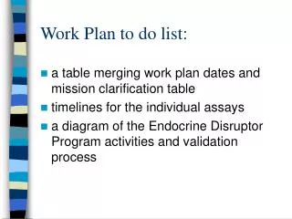 Work Plan to do list: