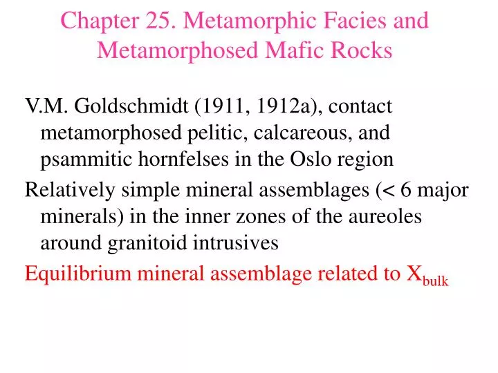 chapter 25 metamorphic facies and metamorphosed mafic rocks