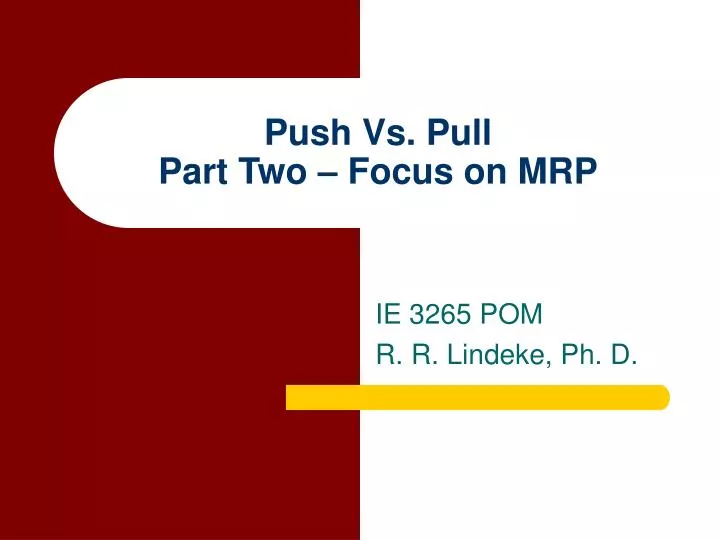 push vs pull part two focus on mrp