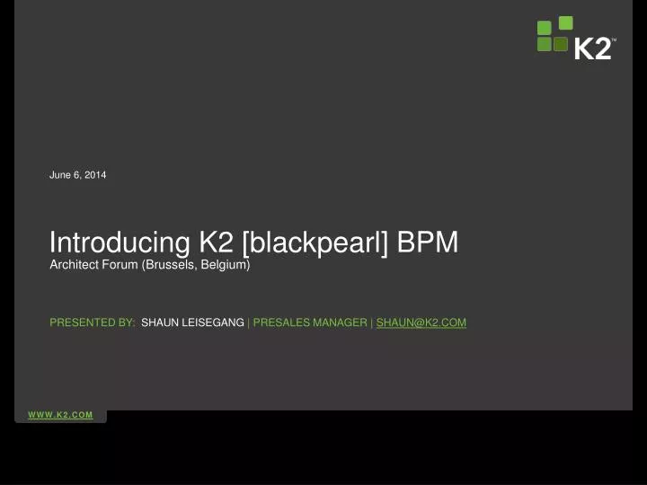 introducing k2 blackpearl bpm