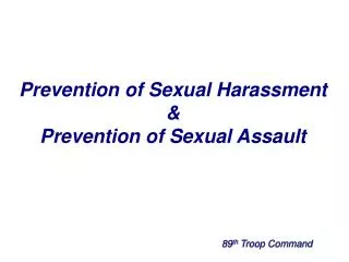 Prevention of Sexual Harassment &amp; Prevention of Sexual Assault