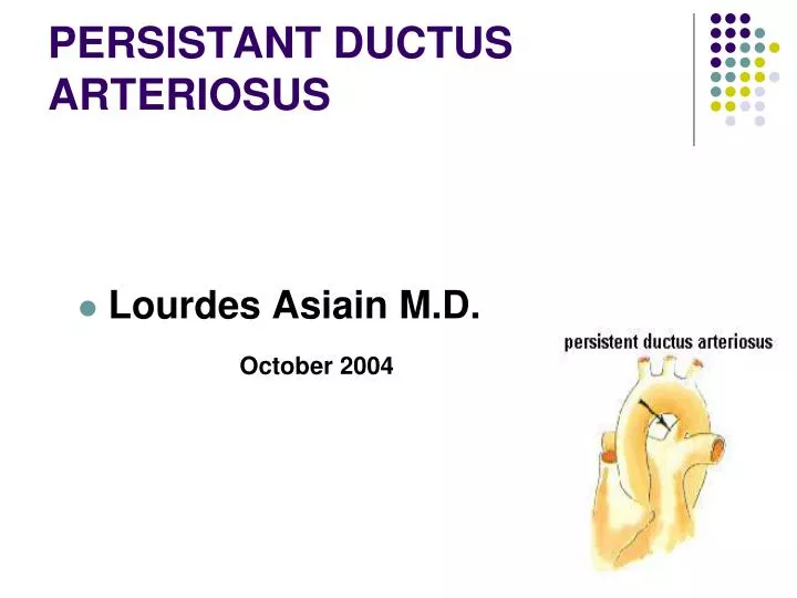 persistant ductus arteriosus