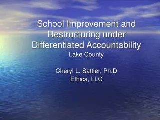 School Improvement and Restructuring under Differentiated Accountability