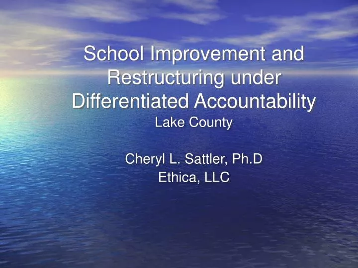 school improvement and restructuring under differentiated accountability