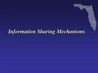 Information Sharing Mechanisms