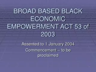 BROAD BASED BLACK ECONOMIC EMPOWERMENT ACT 53 of 2003