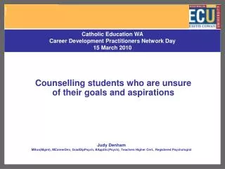Counselling students who are unsure of their goals and aspirations