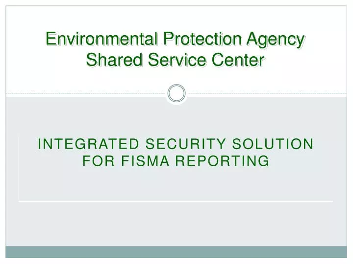 environmental protection agency shared service center