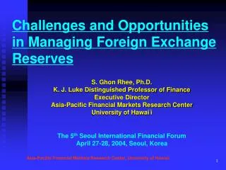 Challenges and Opportunities in Managing Foreign Exchange Reserves