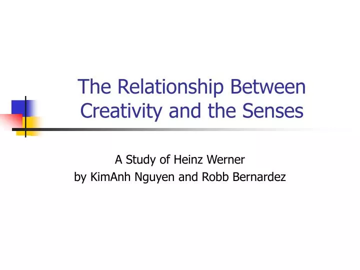 the relationship between creativity and the senses