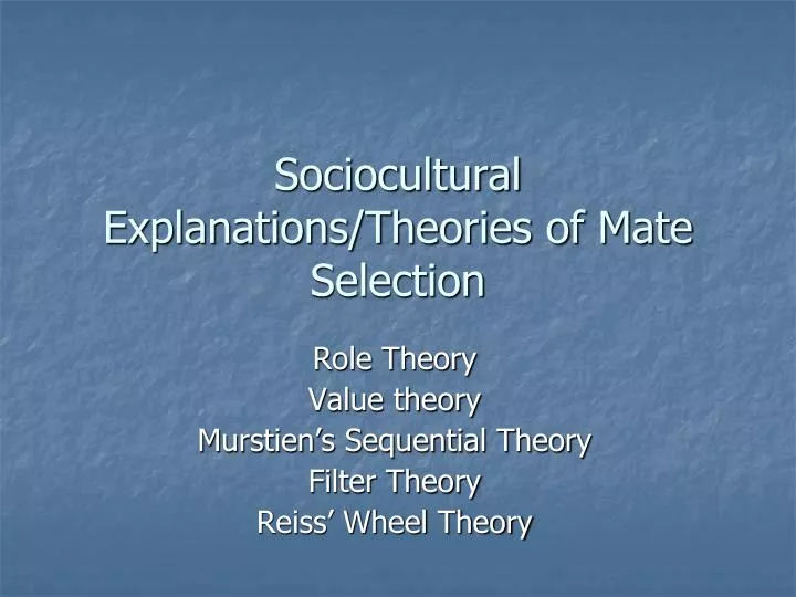 sociocultural explanations theories of mate selection