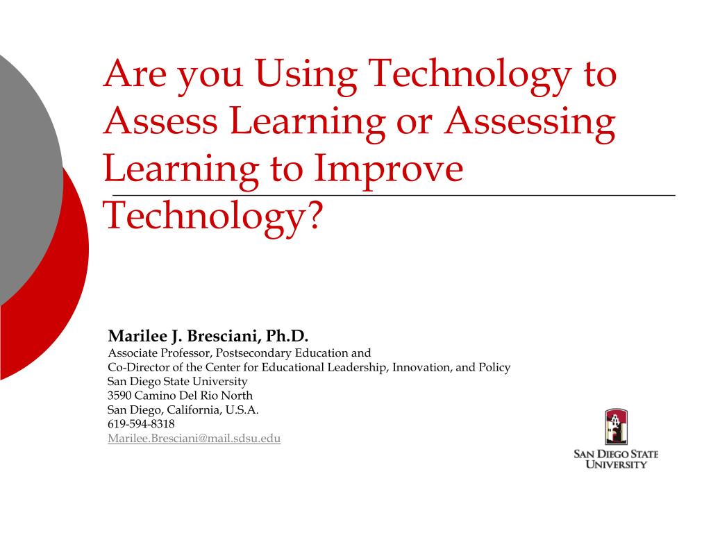 PPT - Are you Using Technology to Assess Learning or Assessing Learning ...