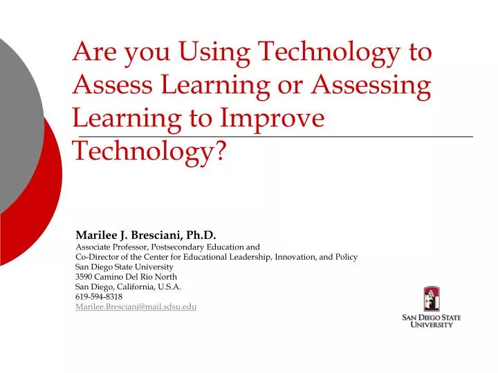 are you using technology to assess learning or assessing learning to improve technology