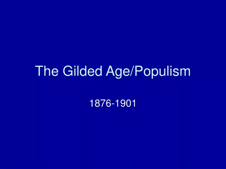 the gilded age populism