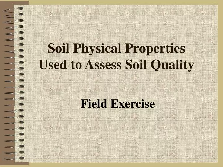 soil physical properties used to assess soil quality
